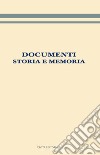 Documenti. Storia e memoria libro