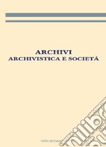 Archivi, archivistica e società libro