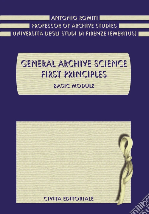 General archive science. First principles. Basic module