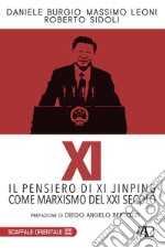 XI. Il pensiero di Xi Jinping come marxismo del XXI secolo libro