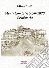 Monte Compatri 1090-2020. Cronistoria libro di Buffi Mirco