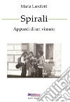 Spirali. Appunti di un vissuto libro