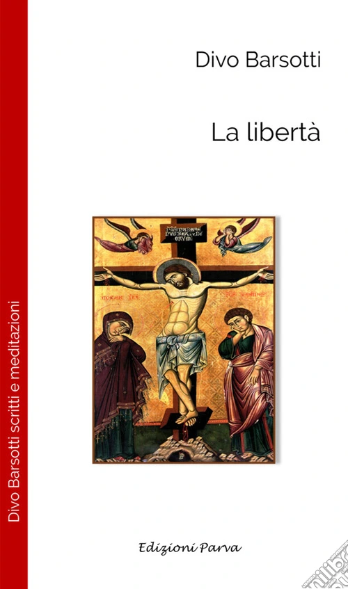 La libertà. Nuova ediz.
