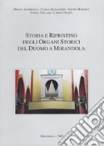 Storia e ripristino degli organi storici del duomo a Mirandola