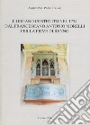 L'organo costruito nel 1754 dal francescano Antonio Morelli per la Pieve di Renno libro