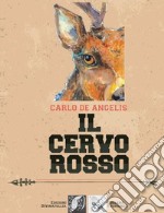 Il cervo rosso libro