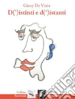 D'istinti e d'istanti