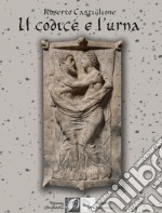 Il codice e l'urna libro