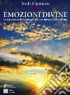 Emozioni divine. (La regolazione del linguaggio emotivo integrata con il divino) libro di Caponnetto Yosella