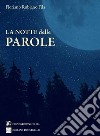 La notte delle parole libro