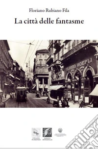 La città delle Fantasme libro