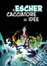 Il Cacciatore di Idee libro