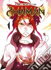 Shaman. Vol. 1 libro di Shinici Hotaka Arisu