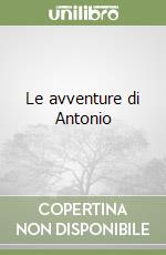 Le avventure di Antonio