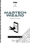 Martech Wizard. Marketing automation e CRM strategy libro