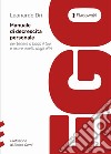 Ego. Manuale di decrescita personale per tenere a bada il tuo e usare quello degli altri libro di Dri Leonardo