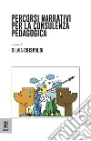 Percorsi narrativi per la consulenza pedagogica libro di Crispoldi S. (cur.)