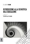 Introduzione alla semiotica dell'educazione libro