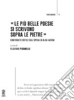 «Le più belle poesie si scrivono sopra le pietre». Contributi critici sull'opera di Alda Merini libro