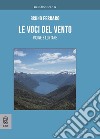 Le voci del vento. Vicine e lontane libro