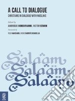 A call to dialogue. Christians in dialogue with Muslims libro