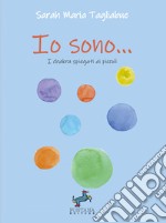 Io sono... I chakra spiegati ai piccoli libro