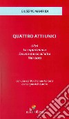 Quattro atti unici: Ultrà-Da una stanza all'altra-La Cappa bianca-Nel vuoto libro