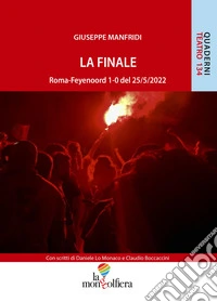 La finale Roma-Feyenoord 1-0 del 25/5/2022 libro