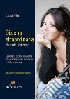 Dizione straordinaria. Manuale di dizione libro