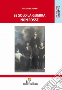 Se solo la guerra non fosse libro