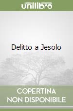 Delitto a Jesolo libro