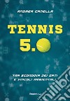 Tennis 5.0. Tra economia dei dati e vincoli ambientali libro