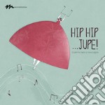 Hip hip... jupe! Ediz. illustrata. Con Audio libro