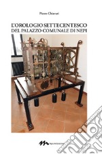 L'orologio settecentesco del palazzo comunale di Nepi