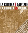La cultura è capitale-La cultura es capital libro di Iezzi A. (cur.)