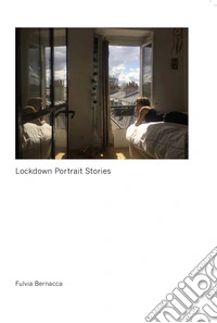 Lockdown portrait stories. Ediz. illustrata libro