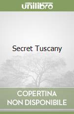 Secret Tuscany libro