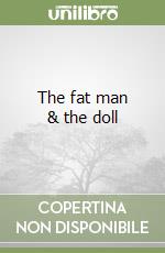 The fat man & the doll libro