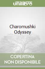 Charomushki Odyssey