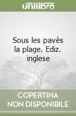 Sous les pavès la plage. Ediz. inglese libro