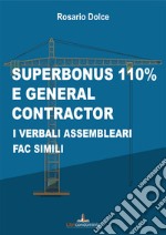 Superbonus 110% e general contractor. I verbali assembleari fac simili libro