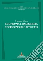 Economia e ragioneria condominiale applicata libro