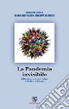 La pandemia Invisibile. Riflessioni su alcol e salute in Italia e nel Lazio libro