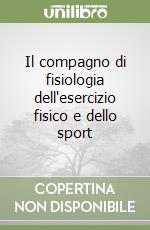 Il compagno di fisiologia dell'esercizio fisico e dello sport