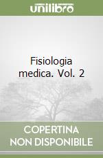 Fisiologia medica. Vol. 2 libro
