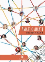 Amati o amàti. Questione di accento libro