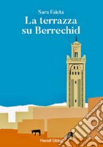 La terrazza su Berrechid libro