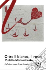 Oltre il bianco, il rosso libro