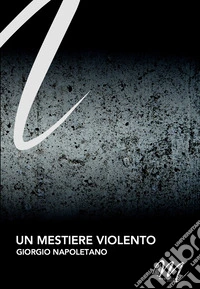 Un mestiere violento libro