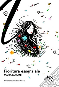 Fioritura essenziale libro